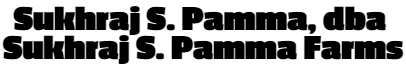Sukhraj S. Pamma, dba Sukhraj S. Pamma Farms